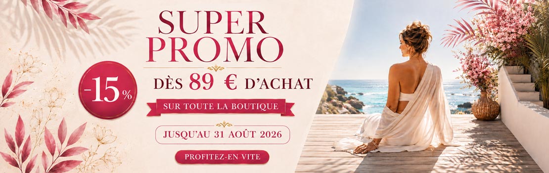 SUPER PROMO : -15 % dès 89 € d’achat sur toute la boutique